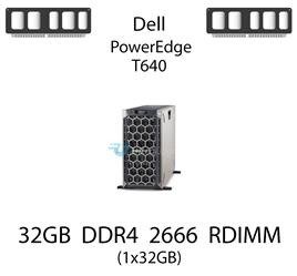 Pamięć RAM 32GB DDR4 dedykowana do serwera Dell PowerEdge T640, RDIMM, 2666MHz, 1.2V, 2Rx4