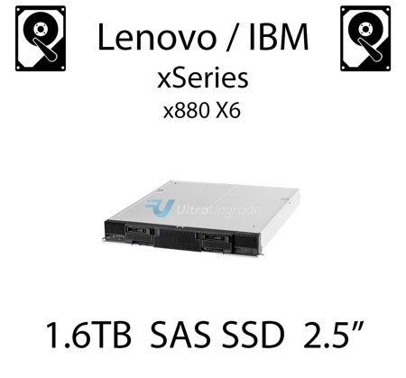 1.6TB 2.5" dedykowany dysk serwerowy SAS do serwera Lenovo / IBM xSeries x880 X6, SSD Enterprise , 1.2GB/s - 00FN409