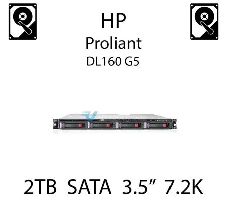 2TB 3.5" dedykowany dysk serwerowy SATA do serwera HP ProLiant DL160 G5, HDD Enterprise 7.2k - 507632-B21 (REF)
