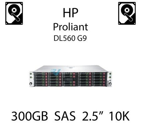 300GB 2.5" dedykowany dysk serwerowy SAS do serwera HP ProLiant DL560 G9, HDD Enterprise 10k, 12Gbps - 785067-B21 (REF)