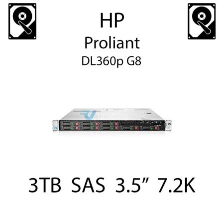 3TB 3.5" dedykowany dysk serwerowy SAS do serwera HP ProLiant DL360p G8, HDD Enterprise 7.2k, 6Gbps - 652766-B21 (REF)