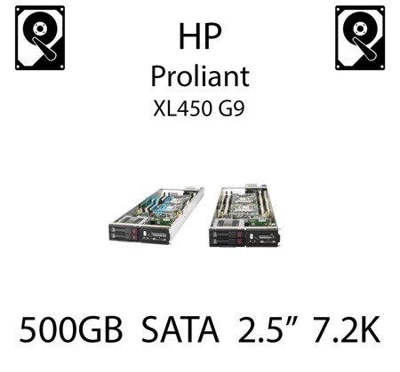 500GB 2.5" dedykowany dysk serwerowy SATA do serwera HP ProLiant XL450 G9, HDD Enterprise 7.2k, 6Gbps - 656107-001 (REF)