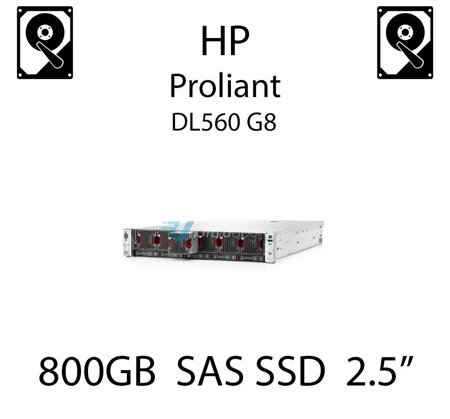 800GB 2.5" dedykowany dysk serwerowy SAS do serwera HP ProLiant DL560 G8, SSD Enterprise  - 762749-001 (REF)